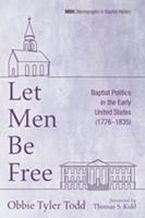   Let Men Be Free