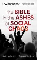   The Bible in the Ashes of Social Chaos