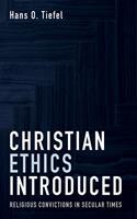   Christian Ethics Introduced