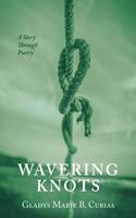   Wavering Knots