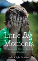   Little Big Moments