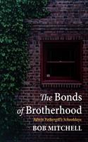   The Bonds of Brotherhood