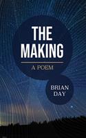   The Making