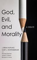   God, Evil, and Morality