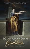   To an Unknown Goddess