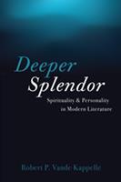   Deeper Splendor