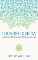   Thinking Deeply