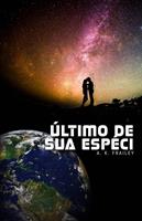   &Uacute;ltimo de sua esp&eacute;cie