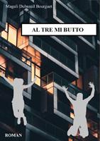   Al tre mi butto