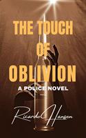   The Touch of Oblivion