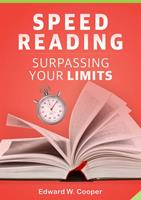   Speed Reading: Surpassing Your Limits