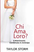   Chi Ama Loro?