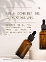   Biblia completa del cuidado de la piel