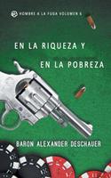   En la riqueza y en la pobreza: Hombre a la fuga Volumen 6