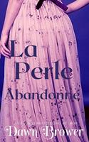   La perle abandonn&eacute;