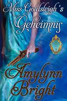   Miss Goldsleigh&acute;s Geheimnis