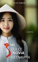   Mi dulce novia Vietnamita