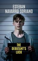   The Debutant's Luck