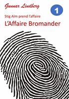   L'Affaire Bromander