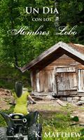 Un día con los hombres lobo