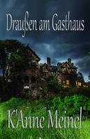   Draußen am Gasthaus