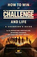   How to Win at The Challenge and Life