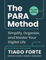   The PARA Method