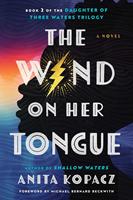   The Wind on Her Tongue