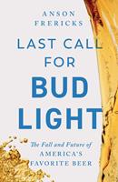   Last Call for Bud Light