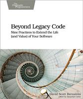   Beyond Legacy Code