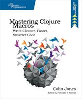   Mastering Clojure Macros