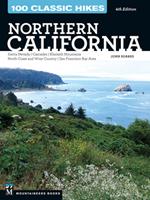   100 Classic Hikes: Northern California