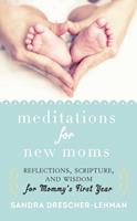   Meditations for New Moms