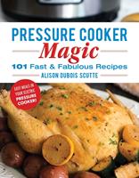   Pressure Cooker Magic