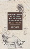   The True History of the First Mrs. Meredith and Other Lesser Lives