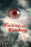   Waiting and Watching