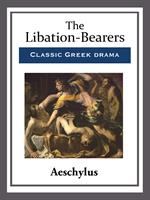   The Libation-Bearers