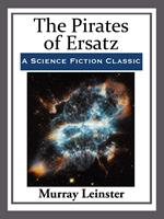   The Pirates of Ersatz
