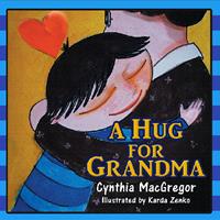   A Hug For Grandma