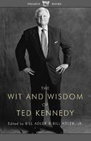   The Wit and Wisdom of Ted Kennedy