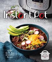   The Complete Instant Pot Collection