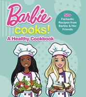   Barbie Cooks! A Heathy Cookbook