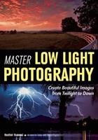   Master Low Light Photography