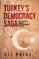   Turkey's Democracy Saga