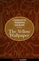 The Yellow Wallpaper (Diversion Classics)