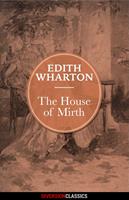 The House of Mirth (Diversion Classics)