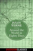   Around the World in Eighty Days (Diversion Classics)