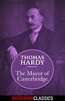   The Mayor of Casterbridge (Diversion Classics)