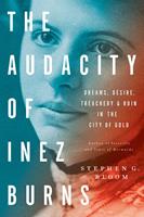   The Audacity of Inez Burns