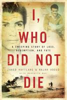   I, Who Did Not Die